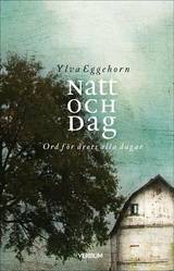 Natt och dag : ord för årets alla dagar, en produkt från Nya Musik som utvecklar och engagerar människor i alla åldrar.