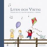 Liten och Viktig : sånger om att vara betydelsefull i världen, en produkt från Nya Musik som utvecklar och engagerar människor i alla åldrar.