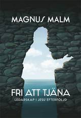 Fri att tjäna - Ledarskap i Jesu efterföljd, en produkt från Nya Musik som utvecklar och engagerar människor i alla åldrar.