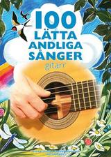 100 lätta andliga sånger - gitarr, en produkt från Nya Musik som utvecklar och engagerar människor i alla åldrar.
