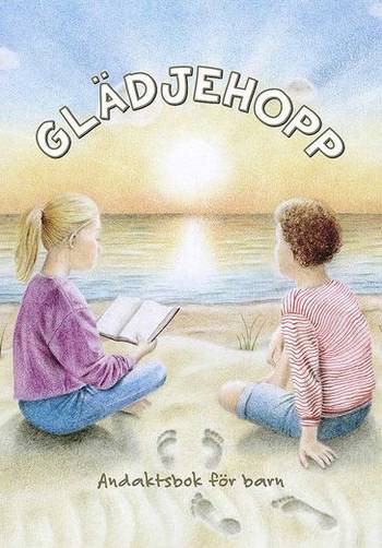 Glädjehopp - Andaktsbok för barn, en produkt från Nya Musik som utvecklar och engagerar människor i alla åldrar.