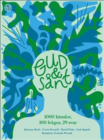 Gud och sånt : 1000 känslor, 100 frågor och 29 svar, en produkt från Nya Musik som utvecklar och engagerar människor i alla åldrar.