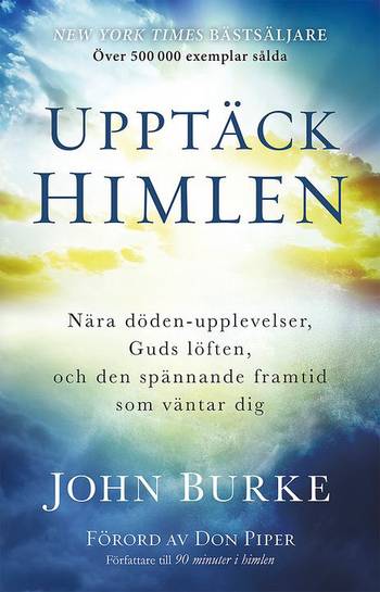 Upptäck himlen : Nära döden-upplevelser, Guds löften, och den spännande framtid, en produkt från Nya Musik som utvecklar och engagerar människor i alla åldrar.