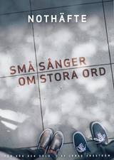 Små sånger om stora ord - Noter, en produkt från Nya Musik som utvecklar och engagerar människor i alla åldrar.