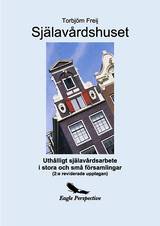 Själavårdshuset, en produkt från Nya Musik som utvecklar och engagerar människor i alla åldrar.