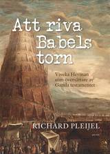 Att riva Babels torn : Viveka Heyman som översättare av Gamla testamentet, en produkt från Nya Musik som utvecklar och engagerar människor i alla åldrar.