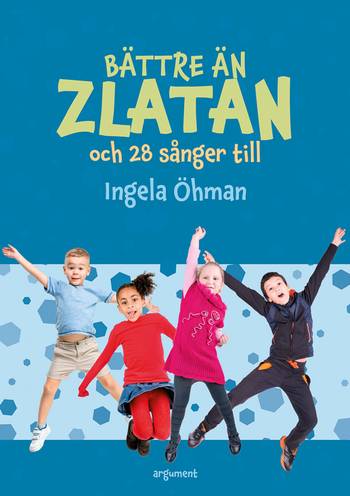 Bättre än Zlatan, en produkt från Nya Musik som utvecklar och engagerar människor i alla åldrar.