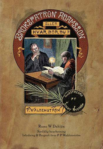 Brukspatron Adamsson : eller Hvar bor du?, en produkt från Nya Musik som utvecklar och engagerar människor i alla åldrar.