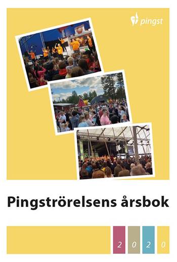 Pingströrelsens Årsbok 2020, en produkt från Nya Musik som utvecklar och engagerar människor i alla åldrar.