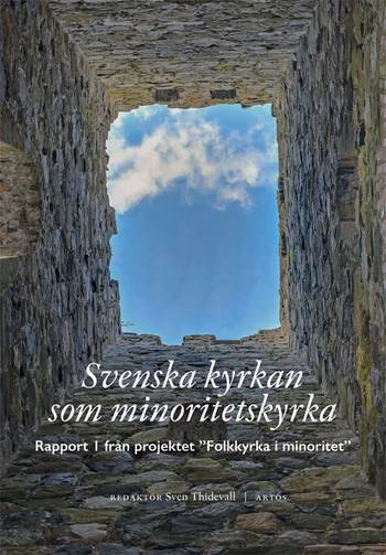 Svenska kyrkan som minoritetskyrka : rapport i från projektet 