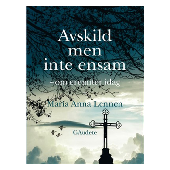 Avskild men inte ensam : om eremiter idag, en produkt från Nya Musik som utvecklar och engagerar människor i alla åldrar.