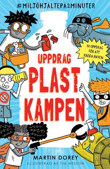 Uppdrag Plastkampen, en produkt från Nya Musik som utvecklar och engagerar människor i alla åldrar.
