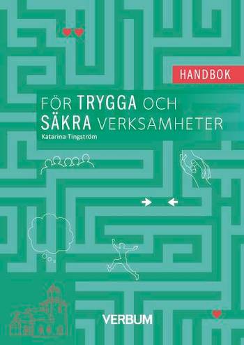 Handbok för trygga och säkra verksamheter, en produkt från Nya Musik som utvecklar och engagerar människor i alla åldrar.