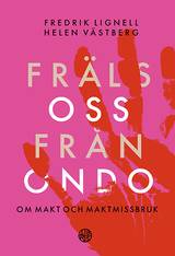 Fräls oss från ondo - om makt och maktmissbruk, en produkt från Nya Musik som utvecklar och engagerar människor i alla åldrar.