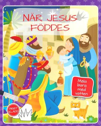 Måla med bara vatten - När Jesus föddes, en produkt från Nya Musik som utvecklar och engagerar människor i alla åldrar.