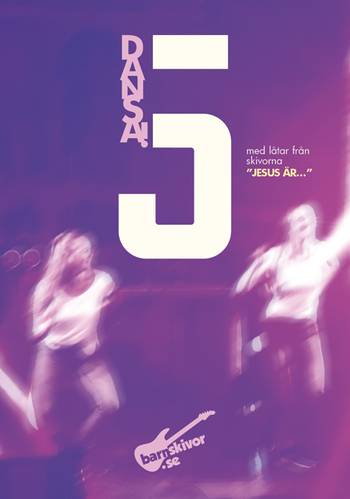 Dansa! 5 - DVD, en produkt från Nya Musik som utvecklar och engagerar människor i alla åldrar.