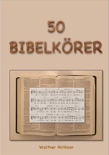 50 bibelkörer - Noter, en produkt från Nya Musik som utvecklar och engagerar människor i alla åldrar.