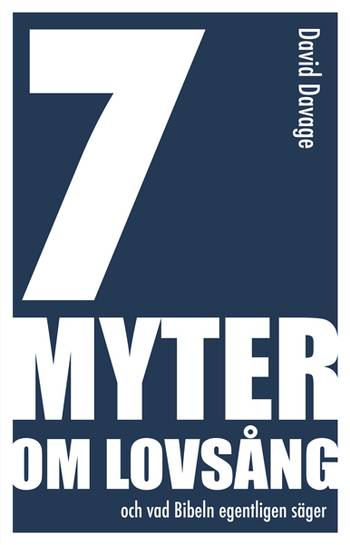 7 myter om lovsång - och vad Bibeln egentligen säger, en produkt från Nya Musik som utvecklar och engagerar människor i alla åldrar.