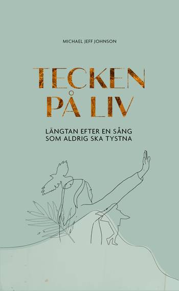 Tecken på liv - längtan efter en sång som aldrig ska tystna, en produkt från Nya Musik som utvecklar och engagerar människor i alla åldrar.