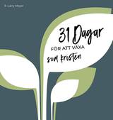 31 dagar för att växa som kristen, en produkt från Nya Musik som utvecklar och engagerar människor i alla åldrar.