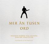 Mer än tusen ord - Samlade sångtexter, en produkt från Nya Musik som utvecklar och engagerar människor i alla åldrar.