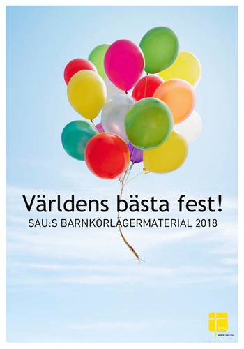 SAU:s Barnkörlägermaterial 2018 - Världens bästa fest! - Noter, en produkt från Nya Musik som utvecklar och engagerar människor i alla åldrar.