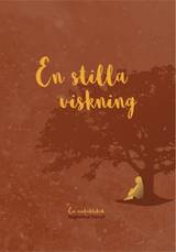 En stilla viskning : en andaktsbok, en produkt från Nya Musik som utvecklar och engagerar människor i alla åldrar.