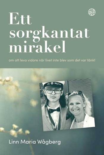 Ett sorgkantat mirakel - leva vidare när livet inte blev som det var tänkt, en produkt från Nya Musik som utvecklar och engagerar människor i alla åldrar.