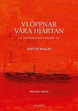 Vi öppnar våra hjärtan – melodi och orgel, en produkt från Nya Musik som utvecklar och engagerar människor i alla åldrar.