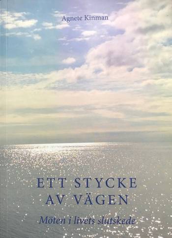 Ett stycke av vägen : möten i livets slutskede, en produkt från Nya Musik som utvecklar och engagerar människor i alla åldrar.