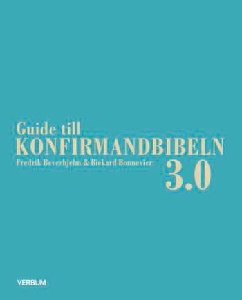 Guide till konfirmandbibeln 3.0, en produkt från Nya Musik som utvecklar och engagerar människor i alla åldrar.