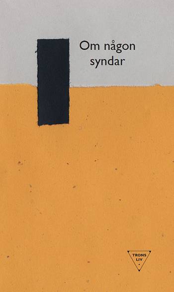 Om någon syndar - Trons hemlighet, en produkt från Nya Musik som utvecklar och engagerar människor i alla åldrar.