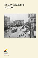 Pingstväckelsens riktlinjer, en produkt från Nya Musik som utvecklar och engagerar människor i alla åldrar.