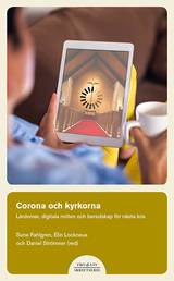 Corona och kyrkorna - Lärdomar, digitala möten och beredskap för nästa kris, en produkt från Nya Musik som utvecklar och engagerar människor i alla åldrar.