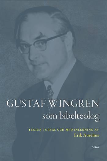 Gustaf Wingren som bibelteolog, en produkt från Nya Musik som utvecklar och engagerar människor i alla åldrar.