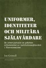 Uniformer, identiteter och militära själavårdare, en produkt från Nya Musik som utvecklar och engagerar människor i alla åldrar.