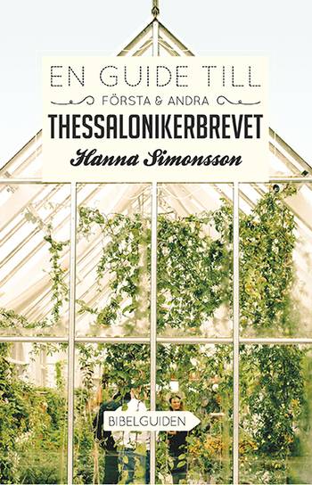 En guide till Första & Andra Thessalonikerbrevet, en produkt från Nya Musik som utvecklar och engagerar människor i alla åldrar.
