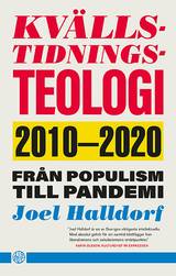 Kvällstidningsteologi - 2010-2020 från populism till pandemi, en produkt från Nya Musik som utvecklar och engagerar människor i alla åldrar.