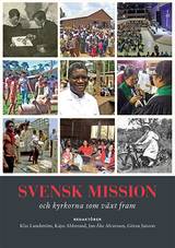 Svensk mission  och kyrkorna som växt fram, en produkt från Nya Musik som utvecklar och engagerar människor i alla åldrar.