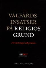 Välfärdsinsatser på religiös grund : förväntningar och problem, en produkt från Nya Musik som utvecklar och engagerar människor i alla åldrar.