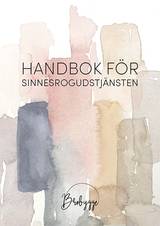 Handbok för Sinnesrogudstjänst, en produkt från Nya Musik som utvecklar och engagerar människor i alla åldrar.