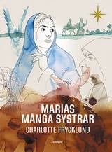 Marias många systrar, en produkt från Nya Musik som utvecklar och engagerar människor i alla åldrar.