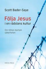 Följa Jesus i en rädslans kultur: Om tilliten bortom säkerheten, en produkt från Nya Musik som utvecklar och engagerar människor i alla åldrar.