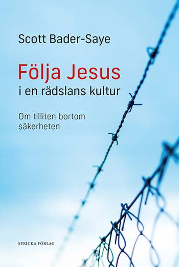 Följa Jesus i en rädslans kultur: Om tilliten bortom säkerheten, en produkt från Nya Musik som utvecklar och engagerar människor i alla åldrar.