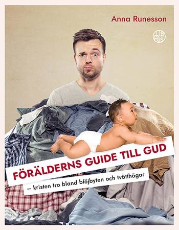 Förälderns guide till Gud : kristen tro bland blöjbyten och tvätthögar, en produkt från Nya Musik som utvecklar och engagerar människor i alla åldrar.
