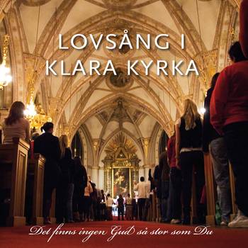 Lovsång i Klara Kyrka - CD, en produkt från Nya Musik som utvecklar och engagerar människor i alla åldrar.