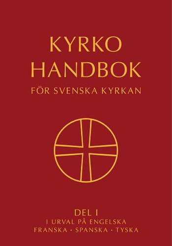 Kyrkohandbok för Sv. kyrkan del 1 i urval på eng, fr, sp, ty, en produkt från Nya Musik som utvecklar och engagerar människor i alla åldrar.