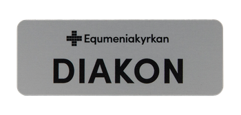 Namnskylt - Diakon - Equmeniakyrkan, en produkt från Nya Musik som utvecklar och engagerar människor i alla åldrar.