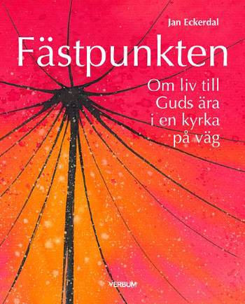 Fästpunkten : Om liv till Guds ära i en kyrka på väg, en produkt från Nya Musik som utvecklar och engagerar människor i alla åldrar.