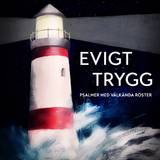 Evigt Trygg - Psalmer med välkända röster - CD, en produkt från Nya Musik som utvecklar och engagerar människor i alla åldrar.
